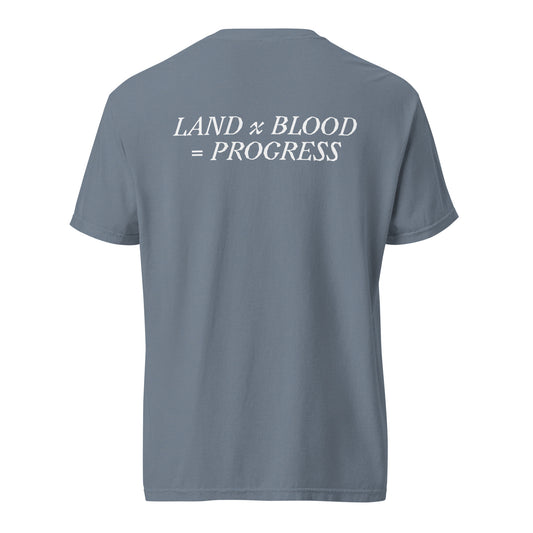 "Land x Blood = Progress" Unisex garment-dyed heavyweight t-shirt