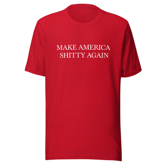 US Make America Shitty Again (Locke Sucker™ Originals) Unisex t-shirt